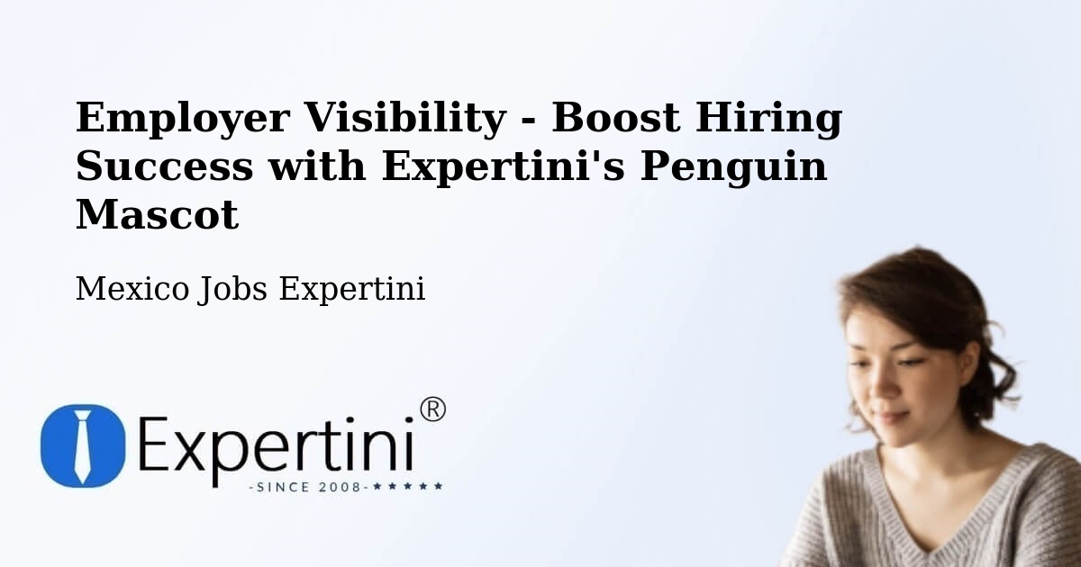 CV and Resume Visibility Optimization – Agua Gorda - Mexico Jobs Expertini